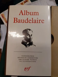 Album Baudelaire iconographie rèunie et commentée Bibliothéque Pléiade Gallimard - Imagen 1 de 5