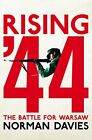 Rising '44: The Battle for Warsaw by Davies, Norman 1509868305 FREE Shipping