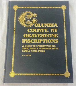 Columbia County, NY Grabsteininschriften mit Familiennamenindex (1991 HC Buch) - Bild 1 von 15