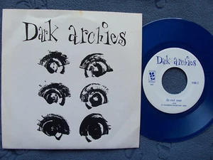 Dark Archies...It's Not Over...Rock Pic Sleeve Blue Vinyl 45 rpm 1994 - Picture 1 of 4