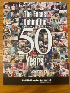 2001 Bell Helicopter The Faces Behind the 50 Years Celebrating 50 Years - Picture 1 of 5