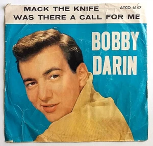 BOBBY DARIN - Mack The Knife / Was There a Call for Me - Vinyl 45 RPM Atco 6147 - Picture 1 of 4