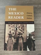 New ListingThe Latin America Readers Ser.: The Mexico Reader : History, Culture, Politics
