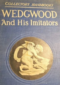 Old 1900s Collector Handbook Wedgwood and His Imitators by N. Hudson Moore 1909 - Picture 1 of 15