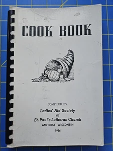 1956 St Paul's Lutheran Church Ladies Aid Society Cookbook Amherst Wisconsin - Picture 1 of 8