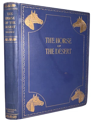1 of 750, 1929, 1st, THE HORSE OF THE DESERT, DERRYDALE PRESS, BROWN, EQUESTRIAN - Image 1 of 4