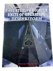 US USAF F-117 Stealth Fighter Units Op Desert Storm Osprey SC Reference Book