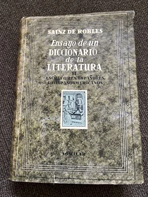 Diccionario de La Literatura , Spanish, 1964, Sainz De Robles, Tercera Edition - Image 1 of 4