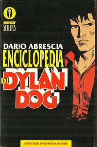 Dario Abrescia ENCICLOPEDIA DI DYLAN DOG (Mondadori, 1995) Oscar Bestsellers 534 - Picture 1 of 1