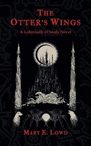 The Otter's Wings: A Labyrinth of Souls Novel (The Celestial Fragments) - Foto 1 di 1