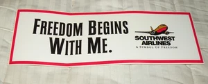 SOUTHWEST AIRLINES FREEDOM BEGINS WITH ME BUMPER STICKER BOEING 737 - Picture 1 of 1