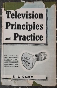 Television Principles And Practice - F.J. Camm - 1952 - George Newnes Ltd. - Bild 1 von 10