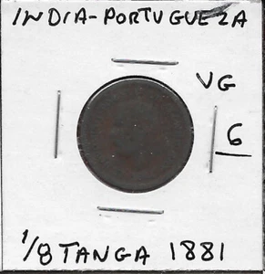 INDIEN,PORTUGUESA 1/8 TANGA=1 1/2 REIS 1881 PORTRAIT OF KING LUDOVICUS I,LUIS I,C - Bild 1 von 2