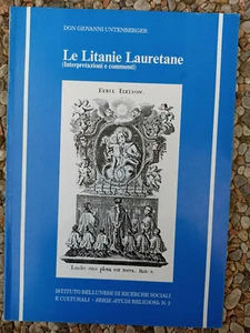 Don Giovanni Untenberger Le litanie lauretane interpretazioni e commenti Maria - Imagen 1 de 2