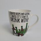 Pfaltzgraff Everyday "Coffee Keeps Me Going Until Drink Wine" Oversize Mug