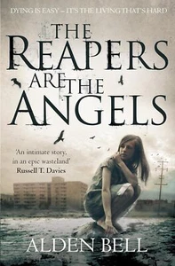 The Reapers are the Angels... By Bell, Alden, Paperback,New - Picture 1 of 1