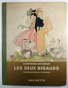 Lorioux Les deux nigauds d'après la Comtesse de Ségur Hachette 1931 TBE - Picture 1 of 2