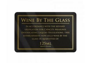 Wine by the Glass 125ml Law Sign Pub Bar Alcohol Licensing Notice Black - Picture 1 of 3