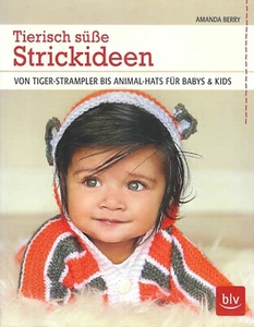 Tierisch süße Strickideen - Tiger-Strampler • Animal-Hats - Amanda Berry - BLV - Bild 1 von 4