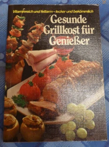 Kochbuch Gesunde Grillkost für Genießer - Bild 1 von 2