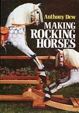 Making Rocking-horses by Dew, Anthony Hardback Book The Cheap Fast Free Post