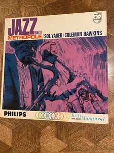 COLEMAN HAWKINS - Jazz at the Metropole ~ PHILIPS 200-022 *1960* {nm dg orig} - Imagen 1 de 5