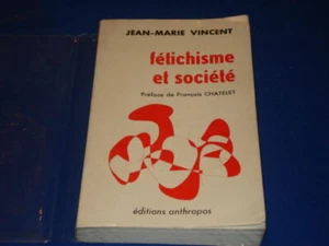 Fetischismus und Gesellschaft | VINCENT Jean-Marie | Guter Zustand - Bild 1 von 1