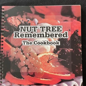 Nut Tree Remembered: The Cookbook by Vacaville Museum Staff 1997 RARE Vintage - Picture 1 of 16