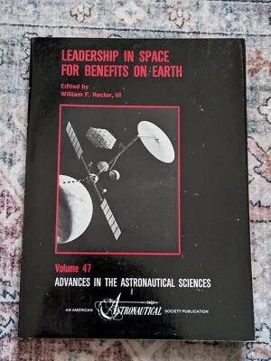 Leadership In Space For Benefits On Earth (Advances Astronautical Sciences V 47) Foto 1 de 4