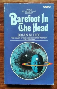 Brian Aldiss Barefoot in the Head UK Paperback Corgi 1974 Science Fiction - Imagen 1 de 4