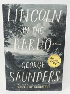 Lincoln in the Bardo by George Saunders SIGNED 1st DJ HC 2017 Dated Peace Sign - Bild 1 von 12