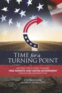 Charlie Kirk Book - Hardcover - Time for a Turning Point: Setting the Course - Foto 1 di 2