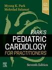 Park's Pediatric Cardiology for Practitioners Expe