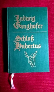 "Schloß Hubertus", Ludwig Ganghofer, 2 Bücher in einem Band, vollst.Orginal,1955 - Bild 1 von 2