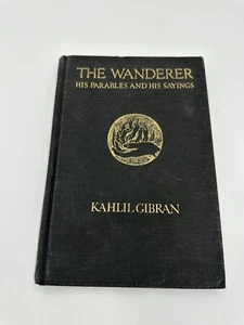 DER WANDERER Seine Gleichnisse und Sprüche KAHLIL GIBRAN 9. Druck 1957 Hardcover - Bild 1 von 10