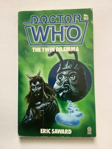 Doctor Who: The Twin Dilemma (Paperback, 1985) - No 103 - Foto 1 di 9