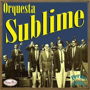 ORQUESTA SUBLIME Perlas Cubanas CD #105/120 CUBAN Son Guaracha CUBA Baile Salsa - Picture 1 of 3