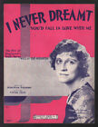 I Never Dreamt 1928 GLADYS RICE Vintage Sheet Music Q22