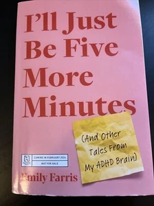 I'll Just be Five More Minutes by Emily Farris, 2/2024, ARC, Paperback, New - Picture 1 of 2