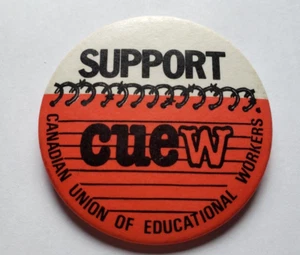 Support CUEW Canadian Union of Educational Workers Pinback Pin Button - Bild 1 von 2