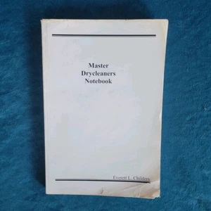 MASTER DRYCLEANERS NOTIZBUCH ; EVERETT L. CHILDERS ; 177 SEITEN ; 2008 - Bild 1 von 3