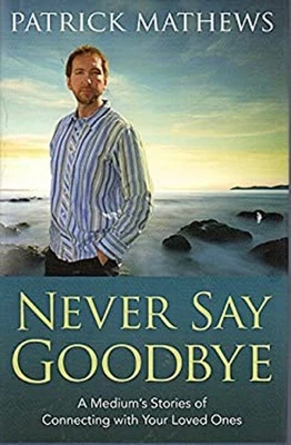 Never Say Goodbye Patrick Matthews — 第 1/2 张图片