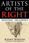 K R Bolton Kerry Raymond Bolton Artists Of The Right (paperback)