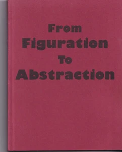 From Figuration To  Abstraktion - Annely Juda Fine Art/Juda Rowan Gallery - Bild 1 von 2