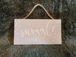 "The Snuggle is Real"" aufrichtige Umgebung Holzschild, 7 x 4 Zoll" - Bild 1 von 2