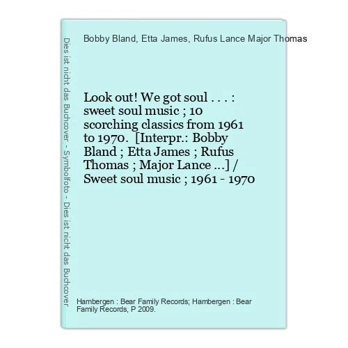 Look out! We got soul ... : sweet soul music ; 10 scorching classics from 1961 t - Bild 1 von 1