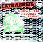 Extrabreit - Hurra, Hurra Die Schule Brennt 7in 1981 (VG/VG) .