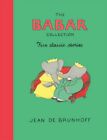 The Babar Collection Five Classic Stories A B By Brunhoff Jean De Hardback