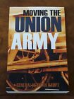 Moving the Union Army Reminiscences of General Herman Haupt