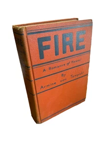 Fire a Romance of Hawaii by Armine von Tempski  1930 Hardcover - Bild 1 von 5